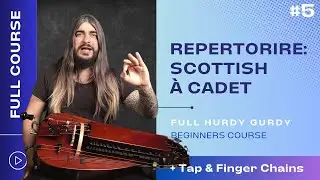 #5 Scottish &agrave; Cadet - Hurdy Gurdy - БЕСПЛАТНЫЙ курс для начинающих