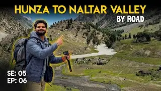Karimabad Hunza to Naltar by Public Transport | Hunza to Naltar valley by Road Travel Vlog