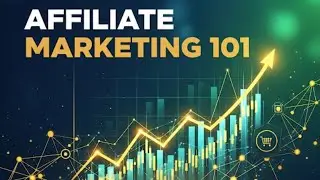 Affiliate Marketing 101 / A simple Guide to get started
