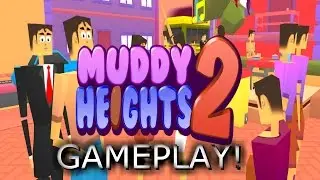 Muddy Heights 2 GAMEPLAY