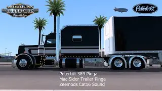 (ATS 1.43)Peterbilt 389 Mega Mod & Mac Sider Trailer Pinga + Zeemods Cat16