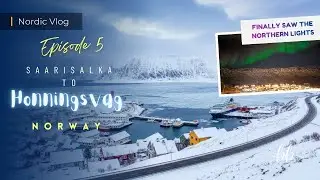 🇳🇴 EP5: Saariselkä to Honningsvåg | E69 Highway & Witnessing Northern Lights | Norway Arctic Journey
