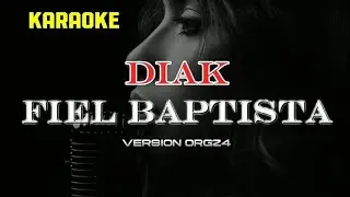 DIAK (Fiel Baptista ) KARAOKE (ORG24)