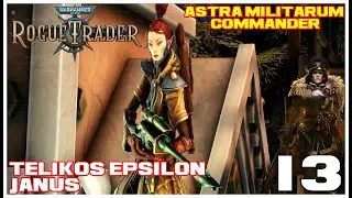 Warhammer 40,000: Rogue Trader - Chapter 2 Part 13 - TELIKOS EPSILON - JANUS [NO COMMENTARY] ⚔️⚜️☠🌌
