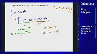 Calculus 2 - Reduction Formula for Integrals of Secant