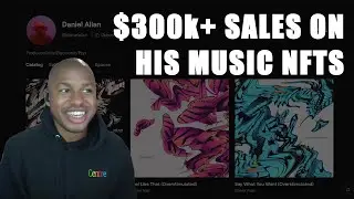 Daniel Allan The Musician That Made $300k+ On Music NFTs