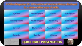 Video Magazine 1: 16 locations of Ancient History displayed in a clean outline of India #mapindia