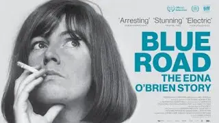 Blue Road - The Edna O'Brien Story