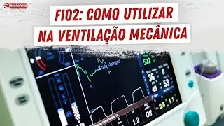 VENTILA&Ccedil;&Atilde;O MEC&Acirc;NICA: FI02 como utilizar corretamente na Ventila&ccedil;&atilde;o Mec&acirc;nica🤔