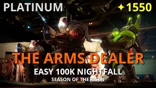 The Arms Dealer -  Easy 100K Nightfall | Destiny 2 (PS5)