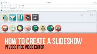 How to create a slideshow with VSDC Free Video Editor (Basics)