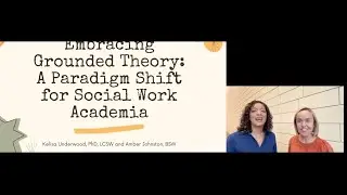 Embracing Grounded Theory: A Paradigm Shift for Social Work Academia