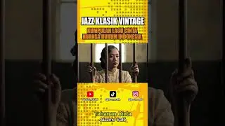 Tahanan Cinta | Lagu Jazz Indonesia Romantis 1950-an #JazzRomantis