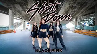 [KPOP IN PUBLIC CHALLENGE] BLACKPINK(블랙핑크) - &lsquo;Shut Down&rsquo; Dance cover by No Limit from Taiwan