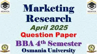 Marketing Research || BBA 4th Semester April 2025 Question Paper || Osmania University ||