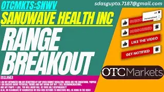 RANGE BREAKOUT : SNWV STOCK ANALYSIS | SANUWAVE HEALTH INC STOCK