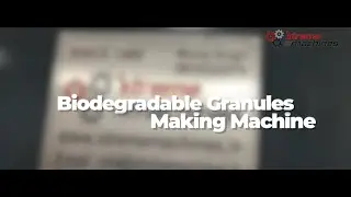 Biodegradable Granules Making Machine | XTREME MACHINES