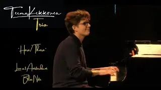 Teemu Kekkonen Trio - Here/There (live at Amsterdam Blue Note 2019)