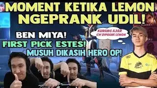 GOKIL!! LEMON NGEPRANK UDIL FIRST PICK ESTES MALAH MUSUH DIKASIH HERO OP | MOBILE LEGENDS