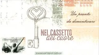 Gianniantonio Cassisi - Un pianto da dimenticare