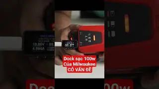 dock sạc 100w của milwaukee ngon cỡ n&agrave;o #docksac #milwaukee #milwaukeepowertools #sacmilwaukee