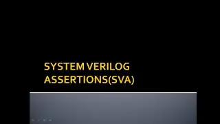 System Verilog Assertion|Introduction
