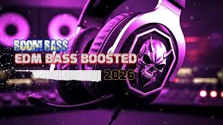 BOOM BASS 🚨🎶EDM Remix Club Banger 2026 💯 Night Drive 😎 | Gym Workout 💪 Dance Party 🥳🎉#2