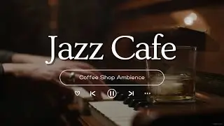 Jazz Relaxing Music Cozy Winter Coffee Shop ⛄ Smooth Jazz Instrumental Music with Fireplace Sounds