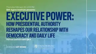 Executive Power: How Presidential Authority Reshapes our Relationship with Democracy and Daily Life