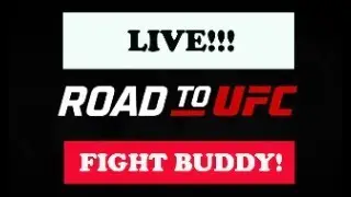 Road to UFC Shanghai -  Season 4 Episodes 5 & 6 - Live Stream Full Fight Companion