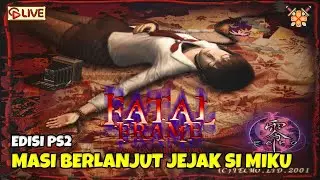 🔴 [Episode 2] MENYELESAIKAN PUZZLE YANG SULIT INI? - FATAL FRAME PS2