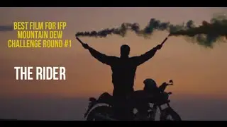 The Rider | Winner - IFP Mountain Dew Challenge #1 2014