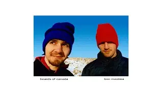 Boards of Canada - Boc Maxima (1996) 
