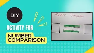 DIY Number Comparison Activity For Kids | Easy Maths Activities | #diy  #maths #kids