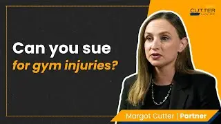 Can You Sue If You Were Injured in a Gym? Margot Cutter Explains
