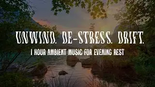 Relaxing Ambient Music to Unwind, De-Stress & Drift Into Sleep (1 Hour) 4K | Six Missing