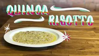 QUINOA RISOTTO / RISOTTO DE QUINOA