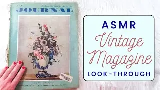 ASMR April 1947 Ladies' Home Journal Vintage Magazine Look-Through (Soft Spoken/Whisper)