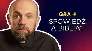 Czy spowiedź jest biblijna? w co wierzą katolicy? QA4
