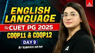 English Language for CUET PG 2025 | COQP11 and COQP12 | Day 9 | By Rubaika Ma'am