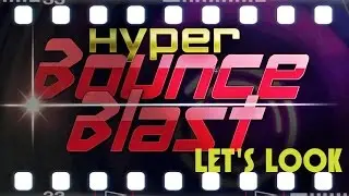 LET'S LOOK- Hyper Bounce Blast! Platform 'em Up!