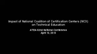 Impact of National Coalition of Certification Centers (NC3) on Technical Education
