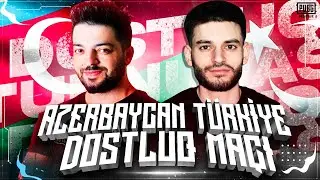 AZERBAYCAN VS T&Uuml;RKİYE!! 🇦🇿🇹🇷 QARDAŞLIQ TURNUVASI! ✊ | PUBG MOBILE