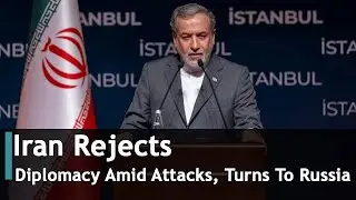 Iran Rejects Diplomacy Amid Attacks, Turns To Russia | DRM News Global | AC1S