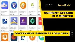 Government Banned 27 Loan Apps | Current Affairs in 2 Mins | LearnStroke IAS