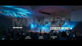 Ejercito De Dios Live (Video Oficial)- Ivan Molina & Abba Padre Band