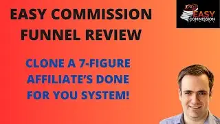 Easy Commission Funnel Review: Clone a 7-Figure Affiliate's Done-For-You System!