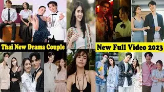 The Most Favorite Thai New Drama Couple Full Video 2023.