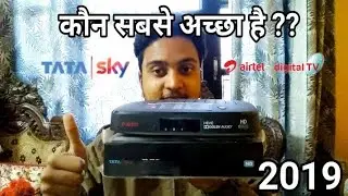 JG Exclusive: Which is Best ? Tata Sky Vs Airtel Digital TV in 2019 | Comparison | Must Watch