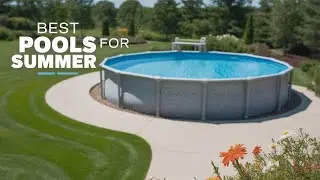 Best Above Ground Pools 2025: The Only 5 You Need to See